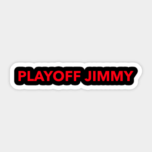 Playoff Jimmy Sticker